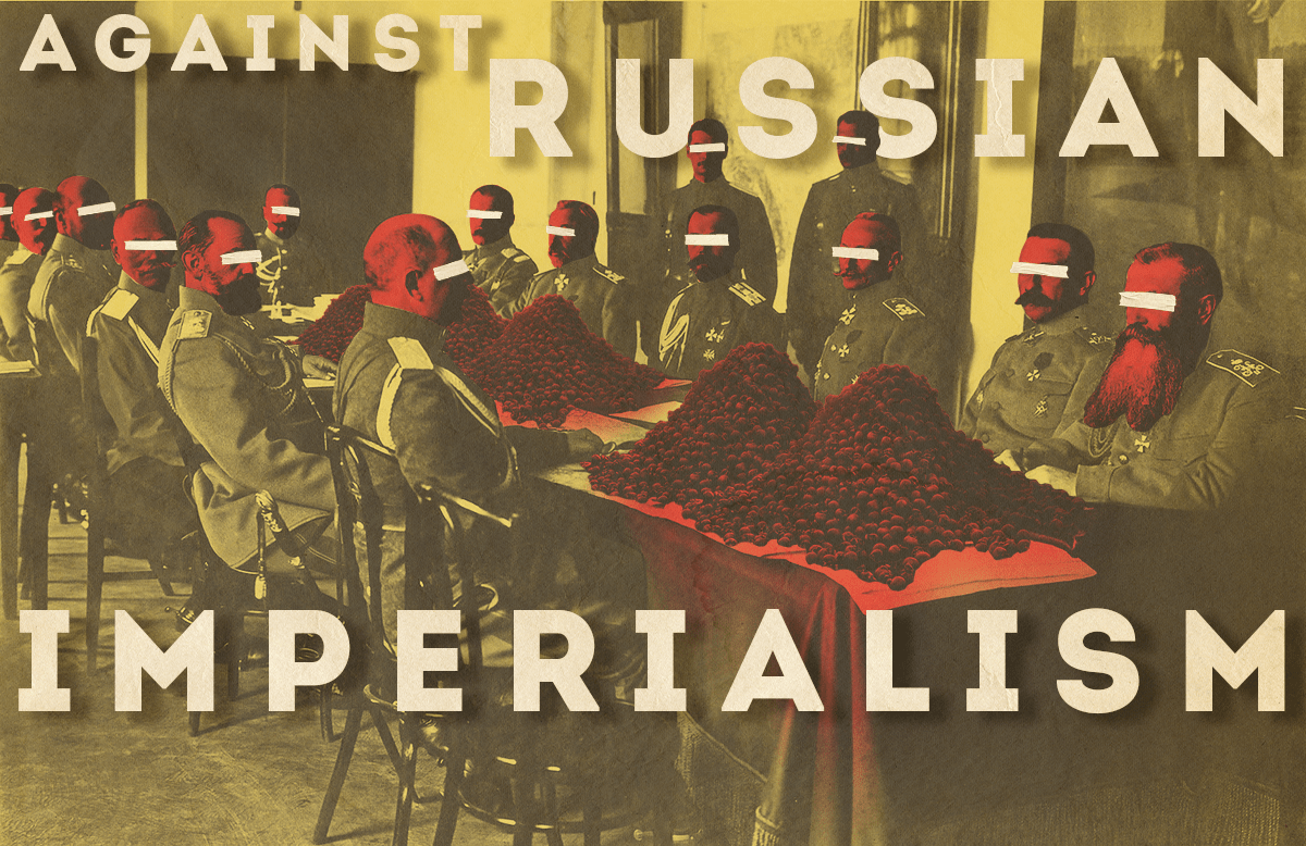 Against Russian Imperialism - Lefteast